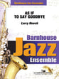 As If to Say Goodbye Jazz Ensemble sheet music cover